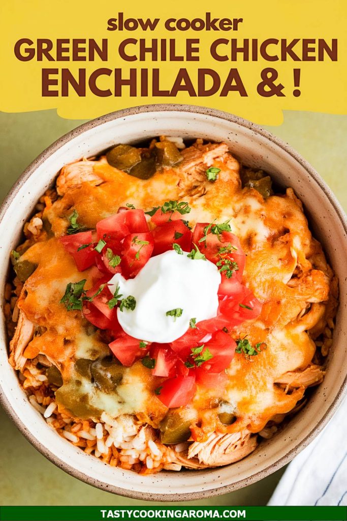 Lazy Slow Cooker Green Chile Chicken Enchilada Bowl