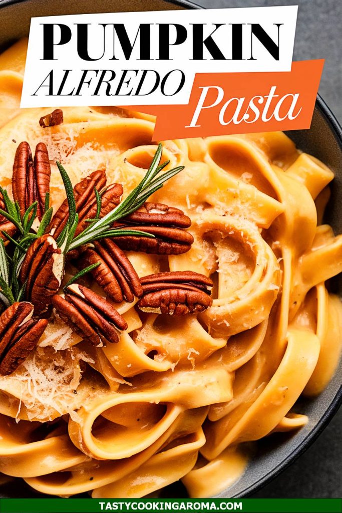 Pumpkin Alfredo Pasta with Rosemary Pecans