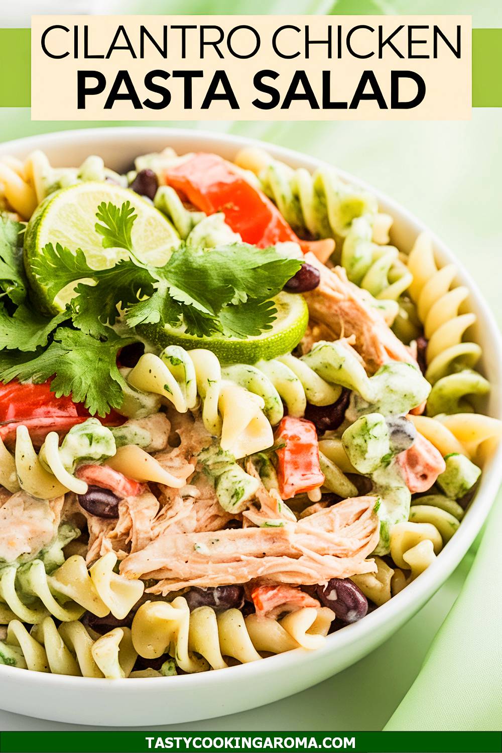 Creamy Cilantro Southwest Chicken Pasta Salad