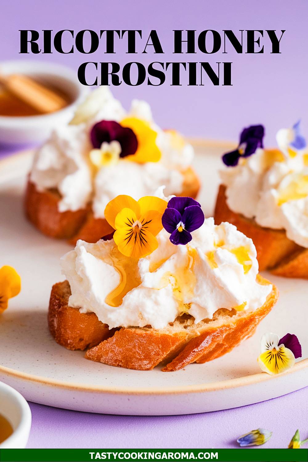 Whipped Ricotta and Honey Crostini with Edible Flowers