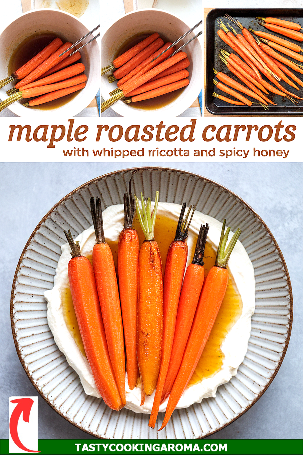 Maple Roasted Carrots with Whipped Ricotta and Spicy Honey