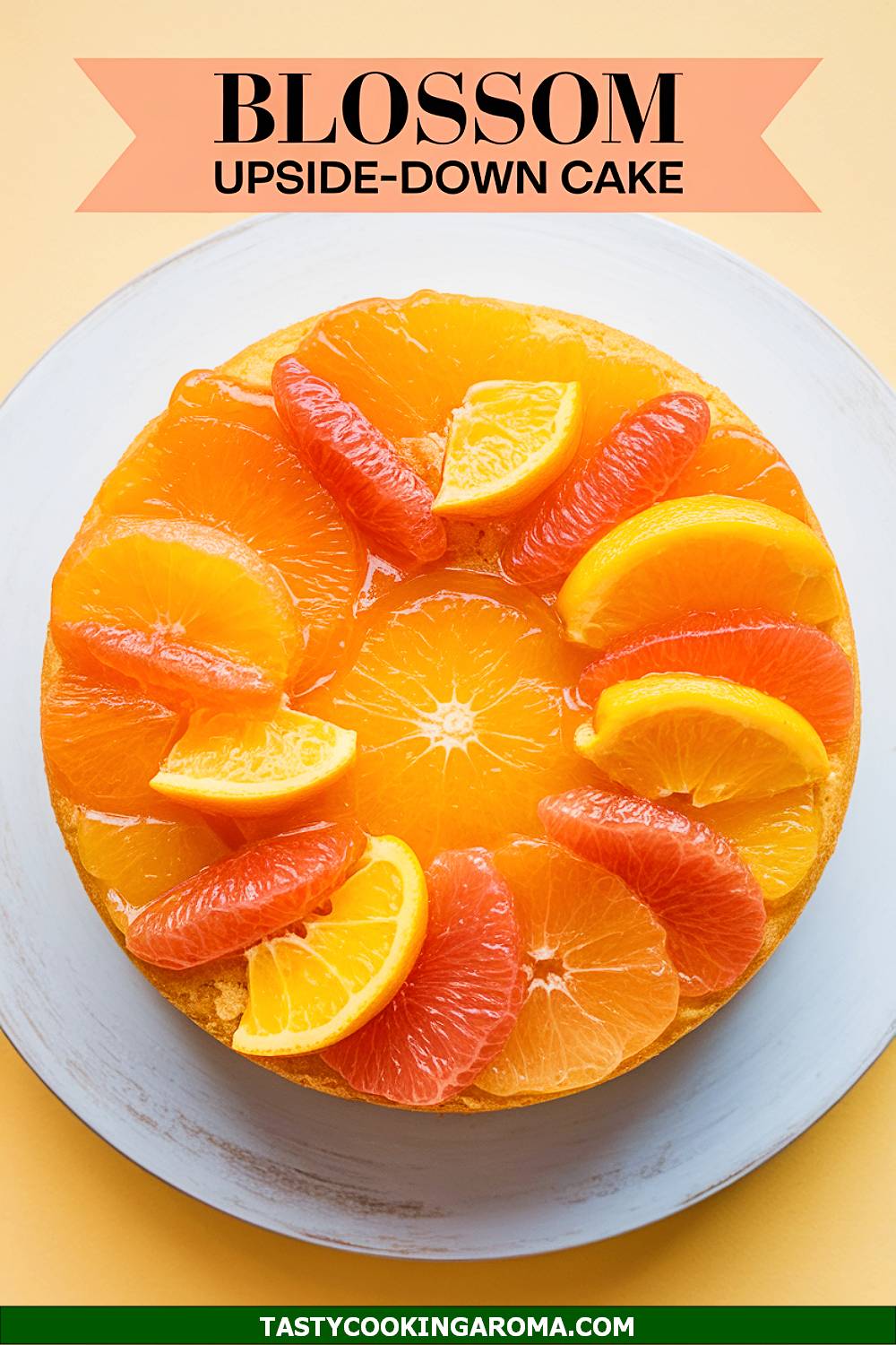 Citrus Blossom Upside-Down Cake