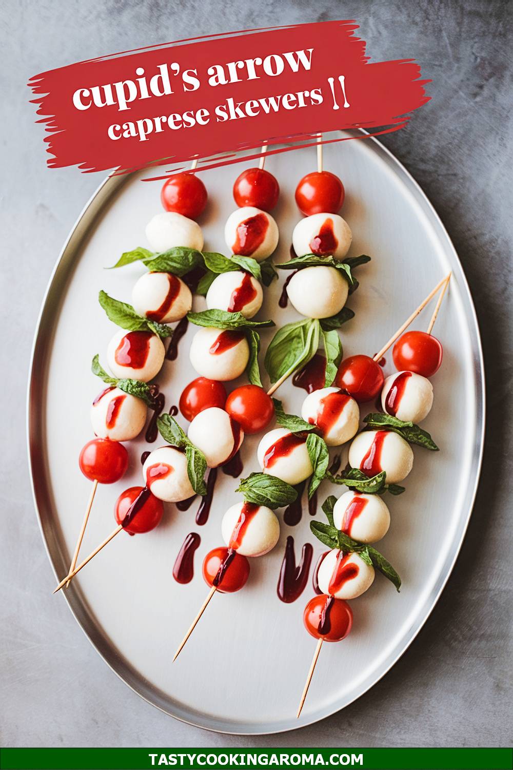 Cupid’s Arrow Caprese Skewers with Pomegranate Drizzle