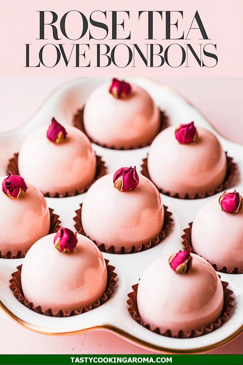 DIY Rose Tea Valentine Bonbons